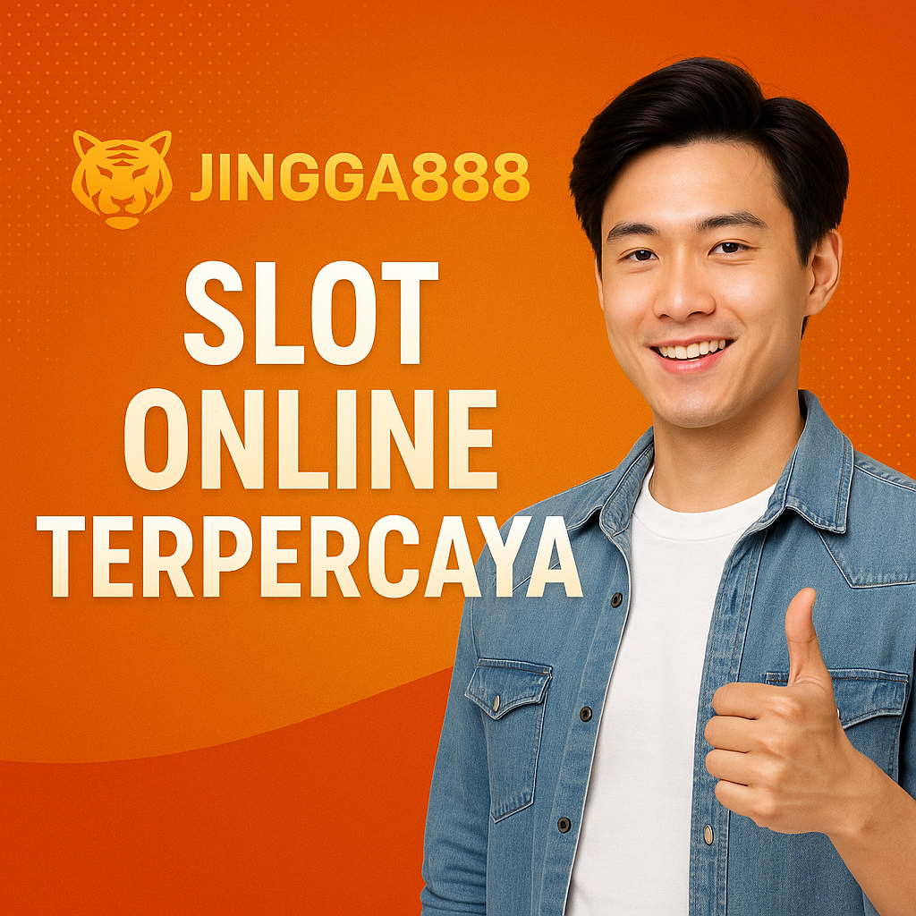 Jingga888 Slot Online Terpercaya